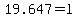 19.647+=+l