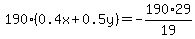 190%280.4x%2B0.5y%29=-190%2A29%2F19