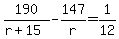 190%2F%28r%2B15%29-147%2Fr=1%2F12