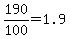 190%2F100=1.9
