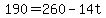 190+=+260+-+14t