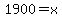 1900=x