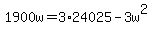 1900w=3%2A24025-3w%5E2