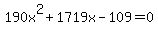 190x%5E2%2B1719x-109=0
