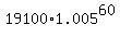 19100%2A1.005%5E60