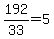 192%2F33=5
