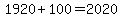 1920%2B100=2020