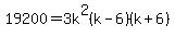 19200=3k%5E2%28k-6%29%28k%2B6%29