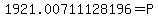 1921.00711128196+=+P