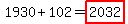 1930%2B102=highlight%282032%29