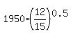 1950%2A%2812%2F15%29%5E0.5