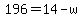 196=14-w