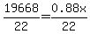 19668%2F22=0.88x%2F22