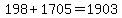 198%2B1705=1903