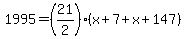 1995+=+%2821%2F2%29%2A%28x%2B7%2Bx%2B147%29