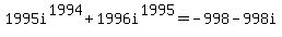 1995i%5E1994%2B1996i%5E1995+=+-998-998i