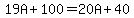 19A%2B100=20A%2B40