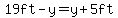 19ft-y=y%2B5ft