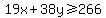 19x%2B38y+%3E=+266