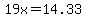 19x=14.33