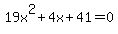 19x%5E2%2B4x%2B41+=+0