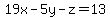 19x-5y-z=13