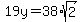19y=38%2Asqrt%282%29