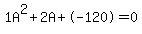 1A%5E2%2B2A%2B-120+=+0