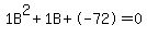 1B%5E2%2B1B%2B-72+=+0