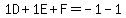 1D%2B1E%2BF=-1-1