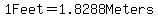 1Feet+=+1.8288Meters