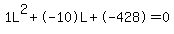 1L%5E2%2B-10L%2B-428+=+0
