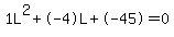 1L%5E2%2B-4L%2B-45+=+0