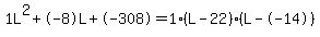 1L%5E2%2B-8L%2B-308+=+1%28L-22%29%2A%28L--14%29