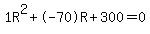 1R%5E2%2B-70R%2B300+=+0