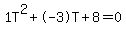 1T%5E2%2B-3T%2B8+=+0