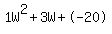 1W%5E2%2B3W%2B-20