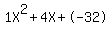 1X%5E2%2B4X%2B-32