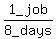 1_job%2F8_days