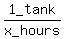 1_tank%2Fx_hours