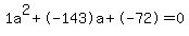 1a%5E2%2B-143a%2B-72+=+0
