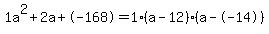 1a%5E2%2B2a%2B-168+=+1%28a-12%29%2A%28a--14%29