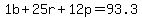 1b%2B25r%2B12p=+93.3