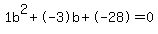 1b%5E2%2B-3b%2B-28+=+0