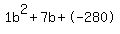 1b%5E2%2B7b%2B-280