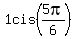 1cis%285pi%2F6%29