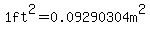 1ft%5E2+=0.09290304m%5E2