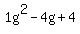 1g%5E2-4g%2B4