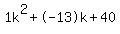 1k%5E2%2B-13k%2B40