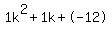 1k%5E2%2B1k%2B-12